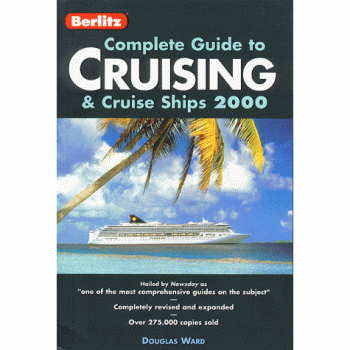 Douglas Ward Berlitz 2000 Complete Guide To Cruising & Cruise Ships (Berlitz Complete Guide To Cruising And Cruise Ships, 2000)