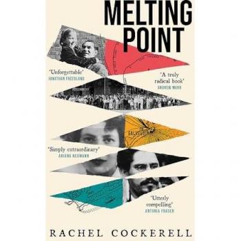 Melting Point: Family, Memory and the Search for a Promised Land: A groundbreaking family history for fans of Edmund de Waal and Philippe Sands
