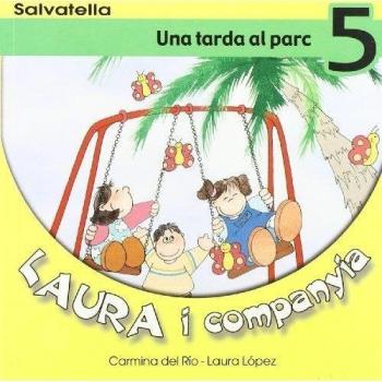 Laura i companyia 5: Una tarda al parc (Tapa blanda).