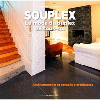Souplex : la mode du duplex en sous-sol