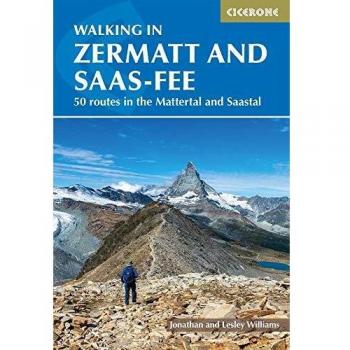 Walking in Zermatt and Saas-Fee: 50 routes in the Mattertal and Saastal