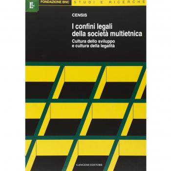 Confini legali della società multietnica. Cultura dello sviluppo e cultura della legalità