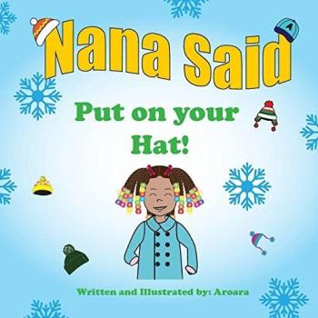 Nana Said Put on Your Hat