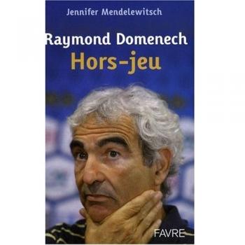 Raymond Domenech, Hors-Jeu