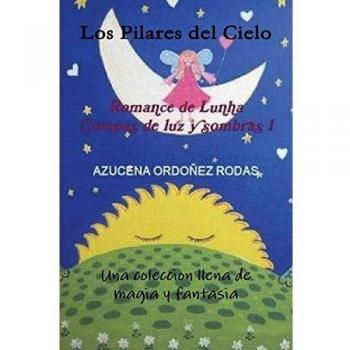 Romance de Lunha I Los Pilares del Cielo