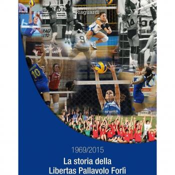 La storia della Libertas Pallavolo Forlì 1969/2015