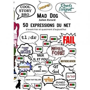 50 Expressions Du Net D'Avant-Hier Et Quasiment D'Aujourd'Hui