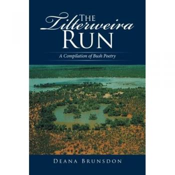 The Tilterweira Run: A Compilation of Bush Poetry
