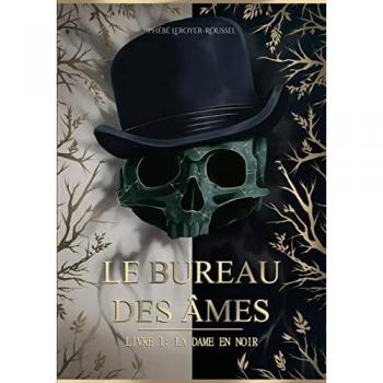 Le Bureau des âmes: Livre I : La Dame en noir