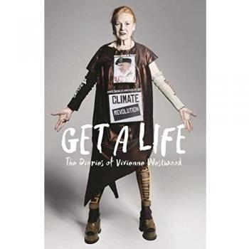 GET A LIFE! Vivienne Westwood