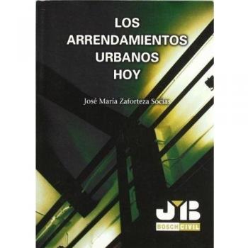 Los arrendamientos urbanos hoy.