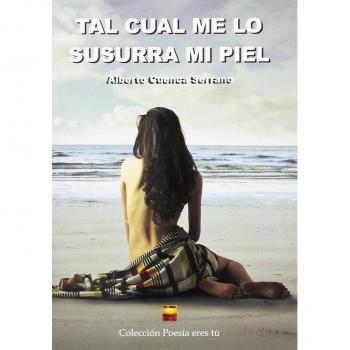 TAL CUAL ME LO SUSURRA MI PIEL