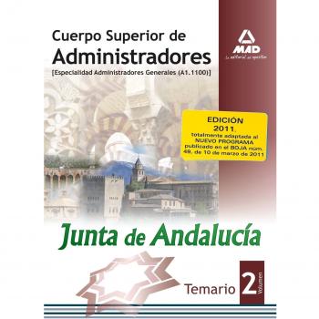 Cuerpo Superior De Administradores [Especialidad Administradores Generales (A1 1100)] De La Junt De Andalucía. Temario. Volumen Ii