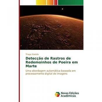 Statella, Thiago: Detecção de Rastros de Redemoinhos de Poeira em Marte