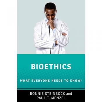 Bioethics : What Everyone Needs to Know ®