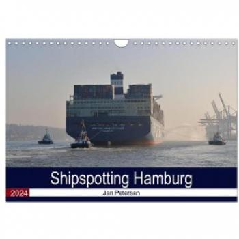 Shipspotting Hamburg (Wandkalender 2024 DIN A4 quer) CALVENDO Monatskalender