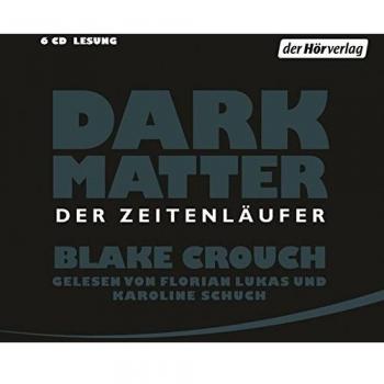 Dark Matter. Der Zeitenläufer