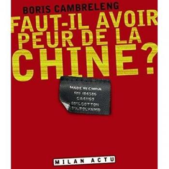 FAUT IL AVOIR PEUR DE LA CHINE