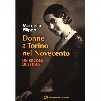 Donne a Torino nel Novecento. Un secolo di storie