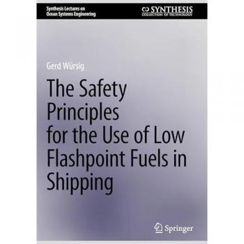 The Safety Principles for the Use of Low Flashpoint Fuels in Shipping