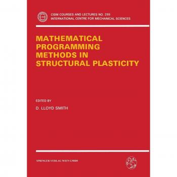 Mathematical Programming Methods in Structural Plasticity
