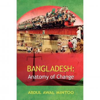 Bangladesh: Anatomy of Change