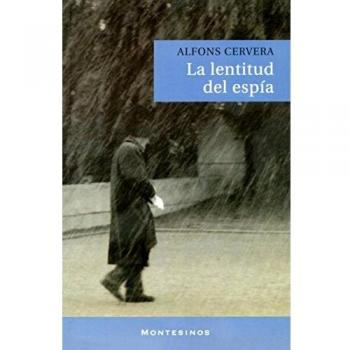 La lentitud del espía (Narrativa)