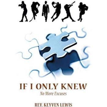 If I Only Knew: No More Excuses