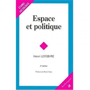 Le droit de la ville, numéro 2, Espace et politique (Anthropos Ethnosoci.)
