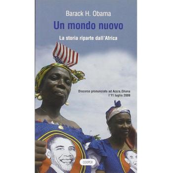 Un mondo nuovo. La storia riparte dall'Africa. Testo a fronte inglese