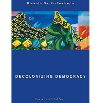 Decolonizing Democracy: Power in a Solid State