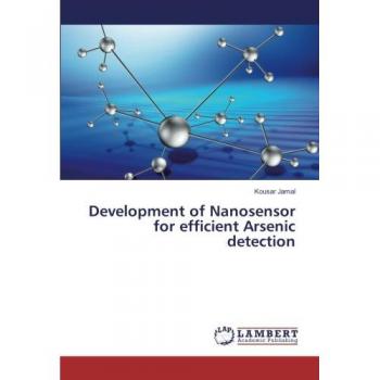 Jamal, Kousar: Development of Nanosensor for efficient Arsenic detection