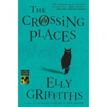 The Crossing Places: The First Ruth Galloway Mystery