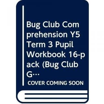 Bug Club Comprehension Y5 Term 3 Pupil Workbook 16-pack