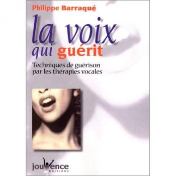 La Voix Qui Guérit