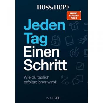 Jeden Tag einen Schritt: Wie du täglich erfolgreicher wirst! Die Erfolgsstrategien des No.1 Podcasts mit Kiarash Hossainpour und Philip Hopf (Hoss&Hopf). Werde dein bestes Selbst!