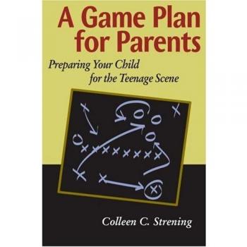 A Game Plan for Parents: Preparing Your Child for the Teenage Scene