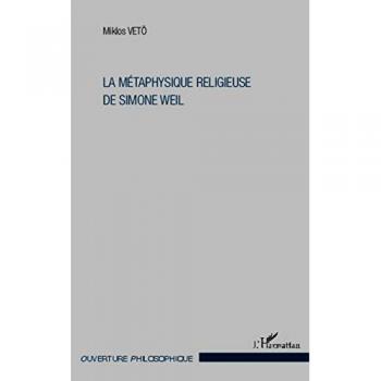 La métaphysique religieuse de Simone Weil: 3ème édition