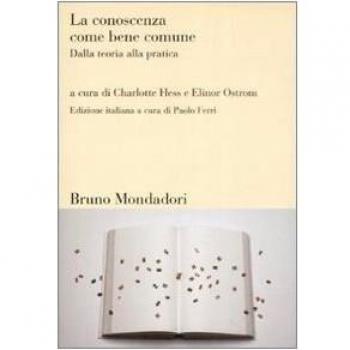La conoscenza come bene comune. Dalla teoria alla pratica