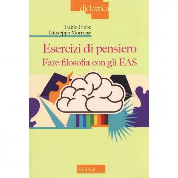 Esercizi di pensiero. Fare filosofia con gli EAS