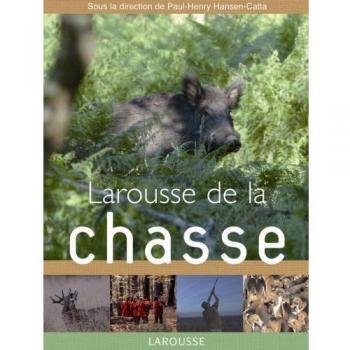 Larousse de la chasse