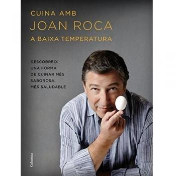 Cuina amb Joan Roca a baixa temperatura