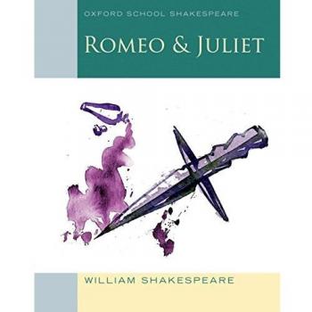 Oxford School Shakespeare: Romeo and Juliet by William Shakespeare New Book