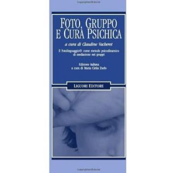 Foto, gruppo e cura psichica. Il fotolinguaggio come metodo psicodinamico di mediazione nei gruppi