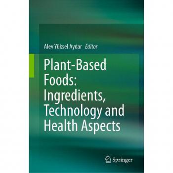 Vitalsource Technologies, Inc. Plant-Based Foods: Ingredients, Technology and Health Aspects