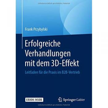 Erfolgreiche Verhandlungen mit dem 3D-Effekt: Leitfaden für die Praxis im B2B-Vertrieb