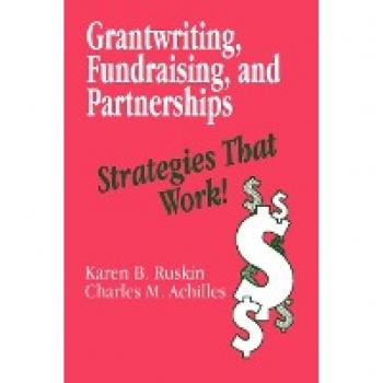 Grantwriting, Fundraising, and Partnerships: Strategies That Work!