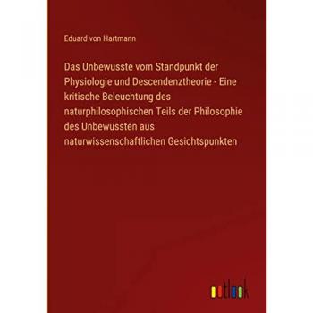 Das Unbewusste vom Standpunkt der Physiologie und Descendenztheorie