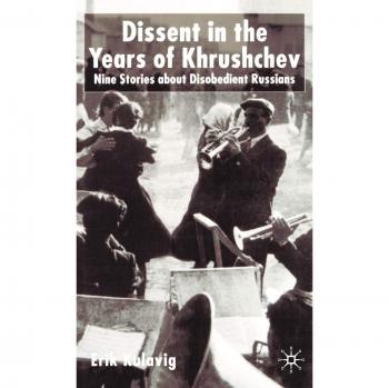 Dissent in the Years of Khrushchev