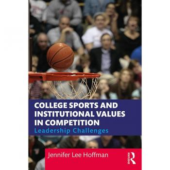 College Sports and Institutional Values in Competition